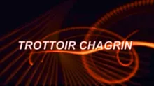 TROTTOIR CHAGRIN